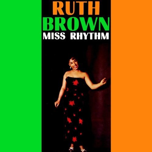 Brown, Ruth: Miss Rhythm