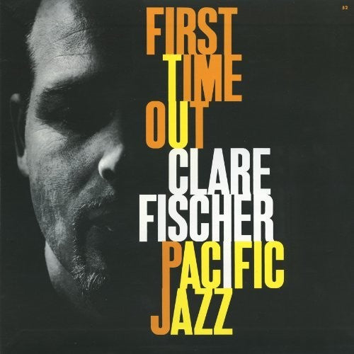 Fischer, Clare: First Time Out