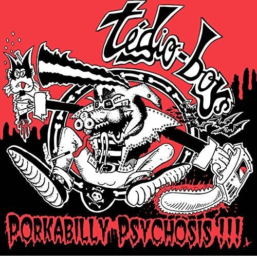 Tedio Boys: Porkabilly Psychosis