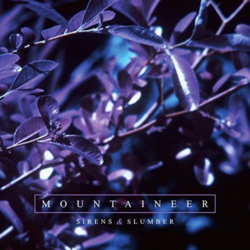Mountaineer: Sirens & Slumber