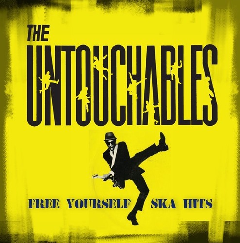 Untouchables: Free Yourself - Ska Hits