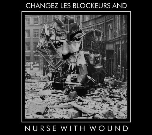 Nurse with Wound: NWW Play Changez Les Blockeurs