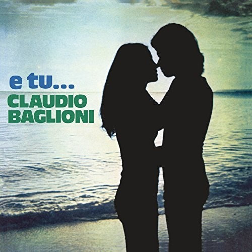 Baglioni, Claudio: E Tu