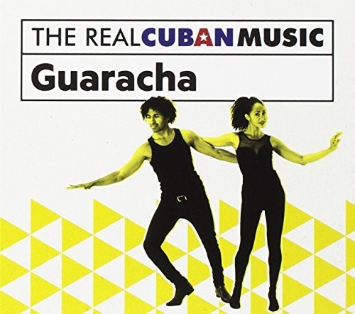 Real Cuban Music: Guaracha / Various: Real Cuban Music: Guaracha / Various