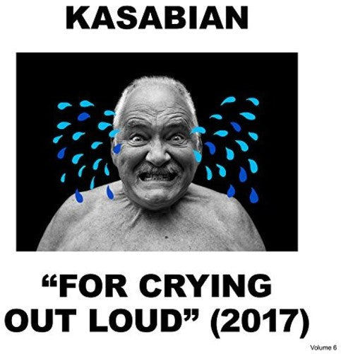 Kasabian: For Crying Out Loud