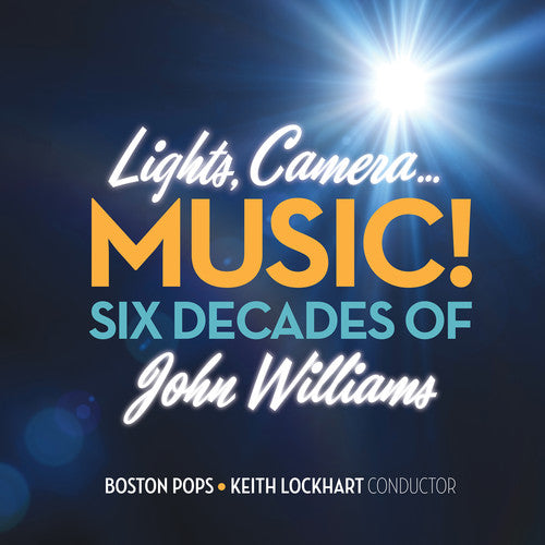 Boston Pops Orchestra: Lights Camera Music Six Decades Of John Williams