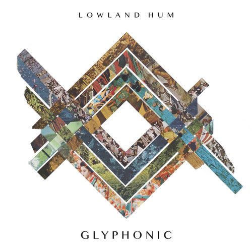 Lowland Hum: Glyphonic