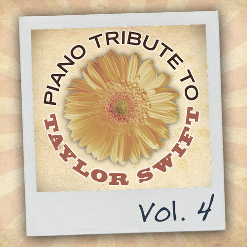 Piano Tribute Players: Piano Tribute to Taylor Swift, Vol. 4