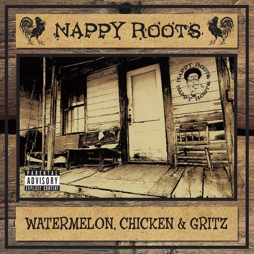 Nappy Roots: Watermelon, Chick & Grits