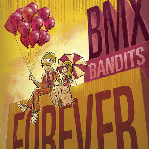 BMX Bandits: Bmx Bandits Forever