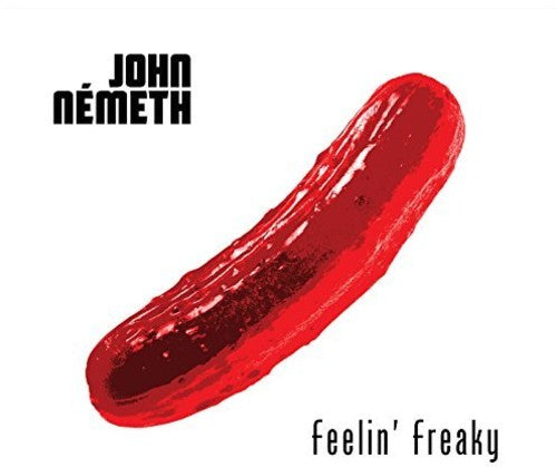 Nemeth, John: Feelin' Freaky