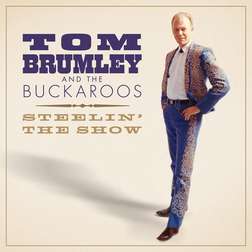 Brumley, Tom & Buckaroos: Steelin' The Show