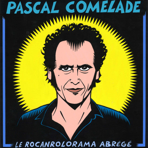 Comelade, Pascal: Le Rocanrolorama Abrege