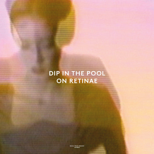 Dip In The Pool: On Retinae