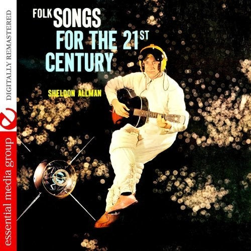 Allman, Sheldon: Folk Songs For The 21st Century
