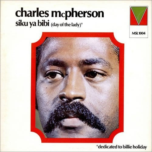 McPherson, Charles: Siku Ya Bibi (Day Of The Lady)