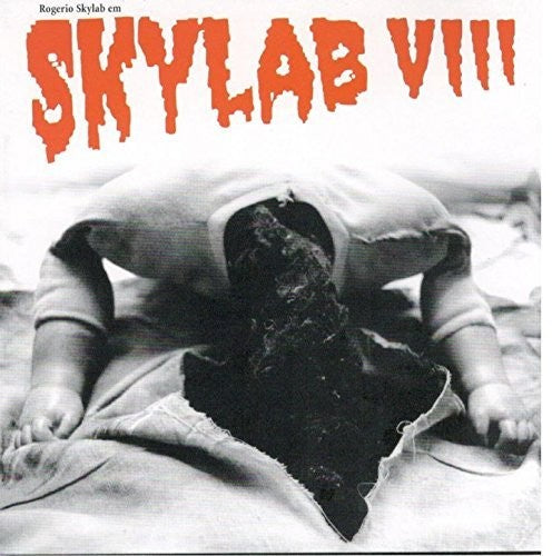 Rogerio Skylab: Skylab VIII