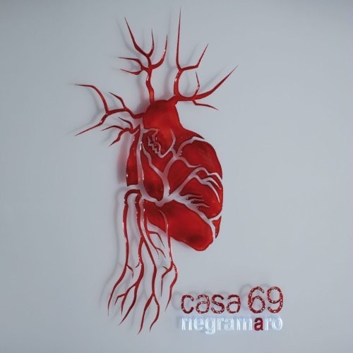 Negramaro: Casa 69