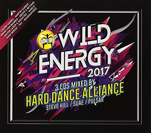 Wild Energy 2017 Mixed by Hard Dance Alliance: Wild Energy 2017 Mixed By Hard Dance Alliance