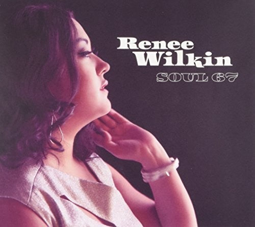 Wilkin, Renee: Soul 67