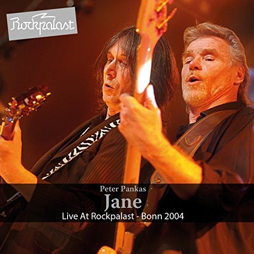 Jane, Peter Pankas: Peter Panka's Jane Live At Rockpalast-Bonn 2004