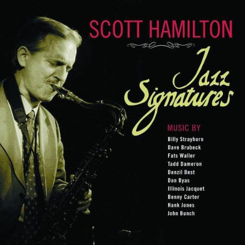 Hamilton, Scott: Jazz Signatures
