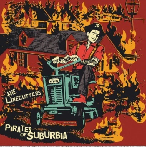 Linecutters: Pirates Of Suburbia