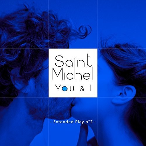 Saint Michel: You & I