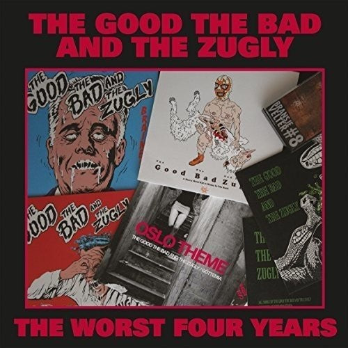 Good the Bad & the Zugly: Worst Four Years