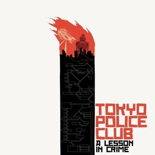 Tokyo Police Club: Lesson In Crime