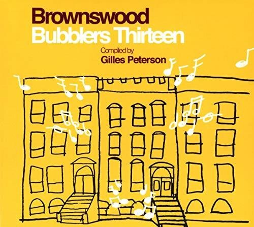 Brownswood Bubblers Thirteen / Various: Brownswood Bubblers Thirteen