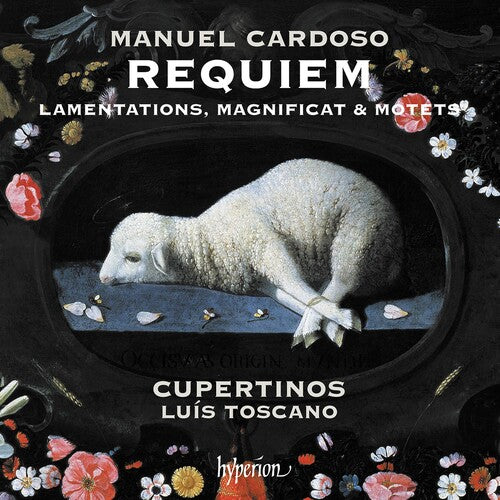 Cupertinos: Cardoso: Requiem Lamentations Magnificat