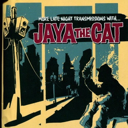 Jaya the Cat: More Late Night Transmissions With