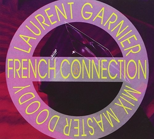 Garnier, Laurent: French Connection