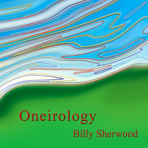 Sherwood, Billy: Oneirology