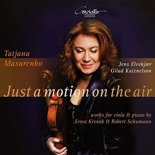 Krenek / Schumann / Masurenko / Katznelson: Just a Motion on the Air