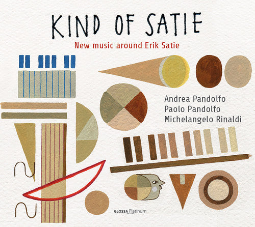 Pandolfo / Rinaldi / Pandolfo / Rinaldi: Kind of Satie: New Music Around Satie