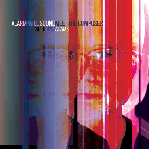 Adams / Alarm Will Sound / Pierson: Splitting Adams with Meet the Composer