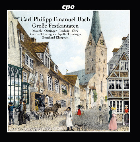 Bach, C.P.E. / Mauch / Oitzinger / Olry: Festive Cantatas