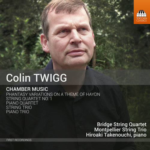 Twigg / Barcham-Stevens / Twigg / Powell: Colin Twigg: Chamber Music