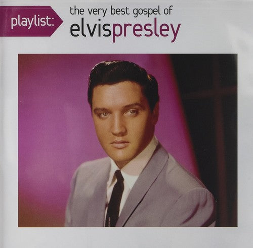 Presley, Elvis: Playlist: Very Best Gospel Of Elvis Presley
