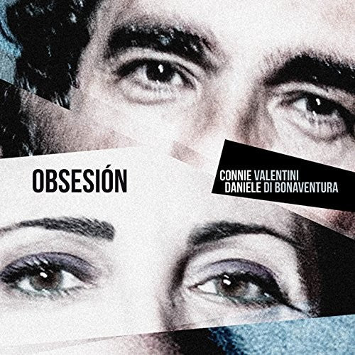 Valentini, Connie / Di Bonaventura, Daniele: Obsesion