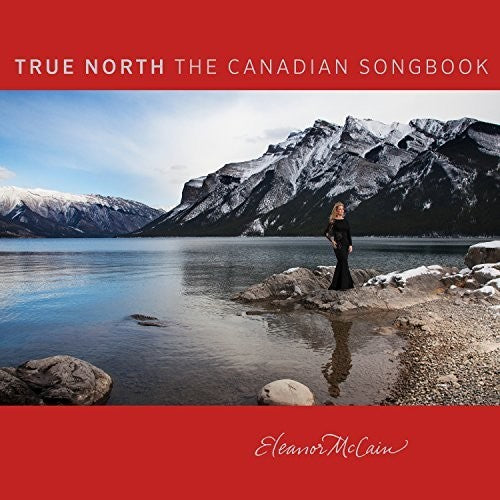 McCain, Eleanor: True North: The Collection