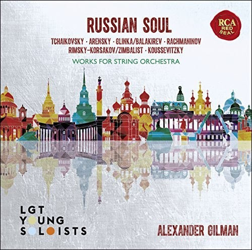 Lgt Young Soloists / Gilman, Alexander: Russian Soul: Works For String Orchestra