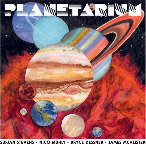 Stevens, Sufjan / Dessner, Bryce / Muhly, Nico: Planetarium