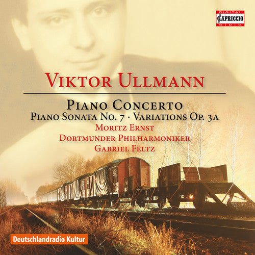 Ullmann / Ernst / Feltz: Viktor Ullmann: Piano Concerto, Piano Sonata No. 7 & Variations