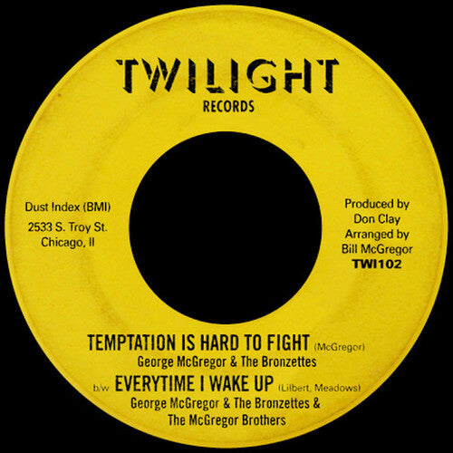 George McGregor & the Bronzettes: Temptation Is Hard To Fight/Everytime I Wake Up