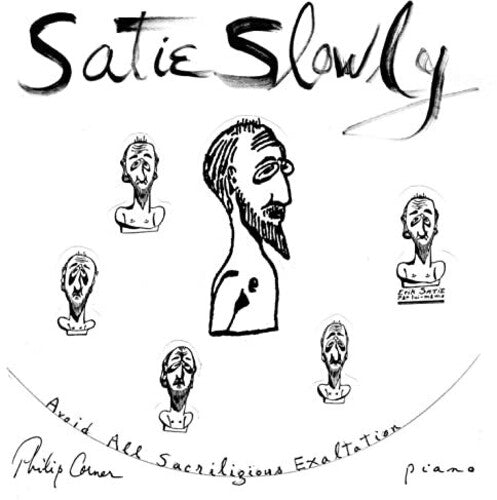 Satie / Philip Corner: SATIE SLOWLY