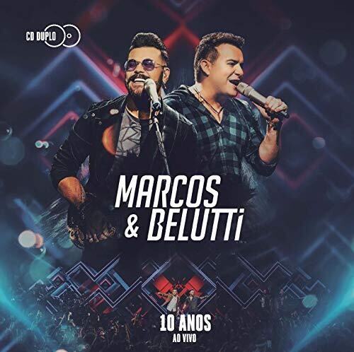 Marcos & Belutti: 10 Anos: Ao Vivo