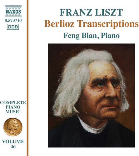 Liszt / Berlioz / Bian: Franz Liszt: Berlioz Transcriptions